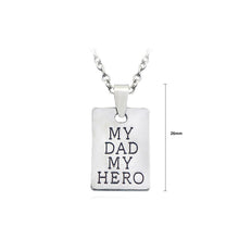 Load image into Gallery viewer, Fashion My Father My Hero Pendant with Necklace